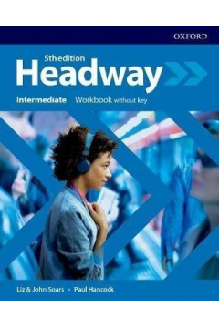 Headway 5th edition. Intermediate. Workbook without key