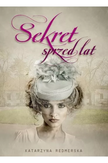 Sekret sprzed lat - Katarzyna Redmerska