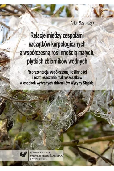 Relacje mi�dzy zespo�ami szcz�tk�w karpologicznych - Artur Szymczyk