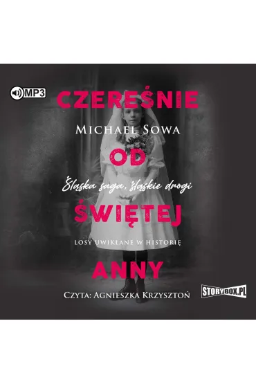 Audiobook CD MP3 Czere�nie od �wi�tej Anny - Michael Sowa