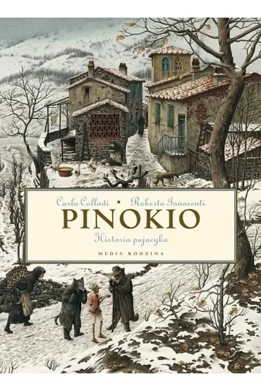 Pinokio - Carlo Collodi, Roberto Innocenti
