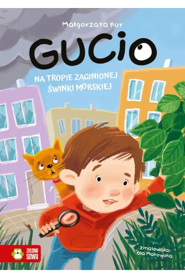 Gucio na tropie zaginionej �winki morskiej - Ma�gorzata Kur