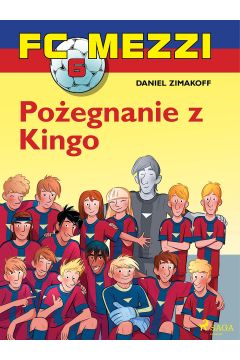eBook FC Mezzi 6 - Poegnanie z Kingo mobi epub