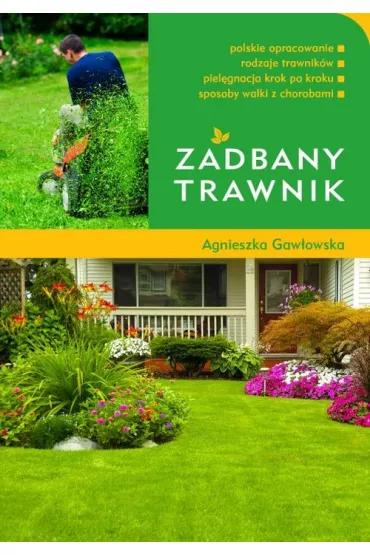 Zadbany trawnik - Agnieszka Gaw�owska