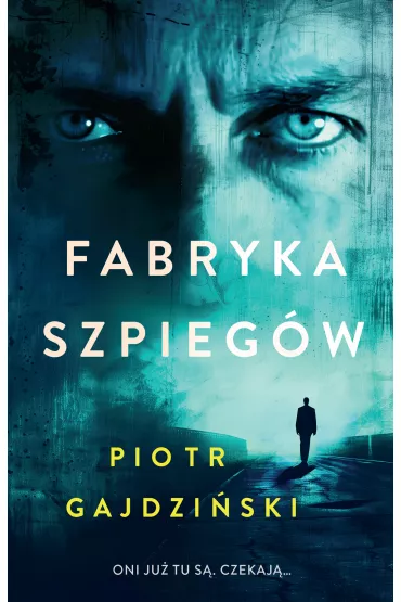 Fabryka szpieg�w - Piotr Gajdzi�ski