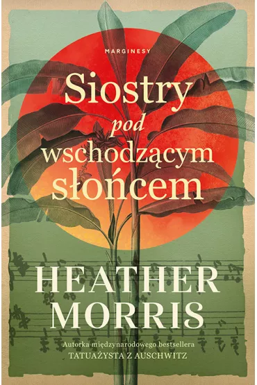 Siostry pod wschodzcym socem - Heather Morris