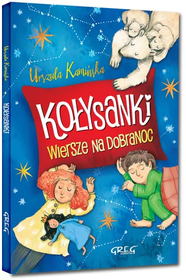 Ko�ysanki. Wiersze na dobranoc - Urszula Kami�ska