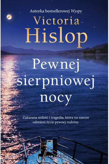 Pewnej sierpniowej nocy. Wyspa. Tom 2 - Victoria Hislop