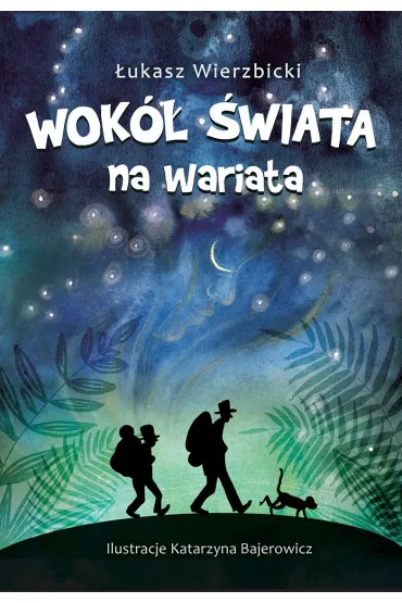 Wok� �wiata na wariata - �ukasz Wierzbicki