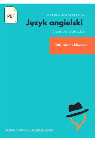 eBook Matura rozszerzona. J�zyk angielski. Transformacje zda�. Cz�� 1 pdf - Joanna  Tomczuk