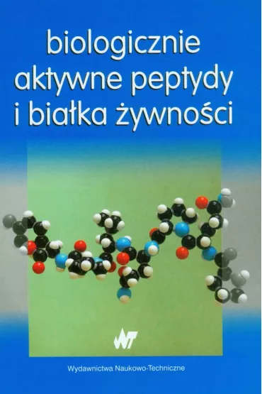Biologicznie aktywne peptydy i bia�ka �ywno�ci - Jerzy Dziuba, �ucja Fornal