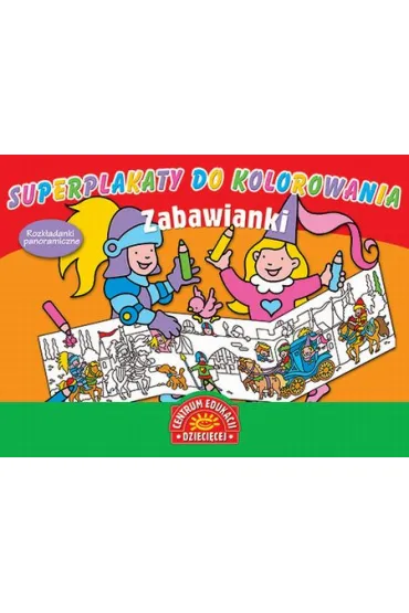 Superplakaty do kolorowania. Zabawianki. Rozk�adanki panoramiczne