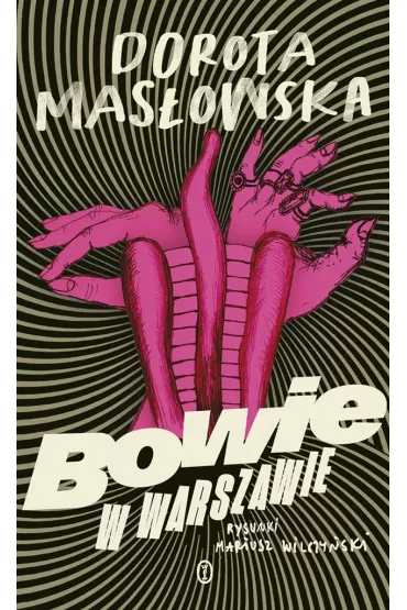 Bowie w Warszawie - Dorota Masowska