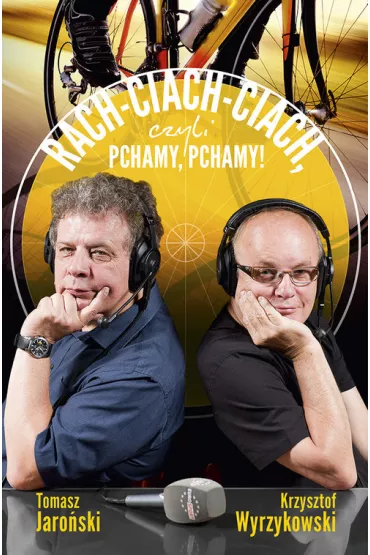Rach ciach ciach czyli pchamy pchamy - Krzysztof Wyrzykowski, Tomasz Jaro�ski