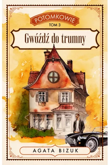 eBook Potomkowie. Tom 3. Gwd do trumny mobi epub - Agata Bizuk