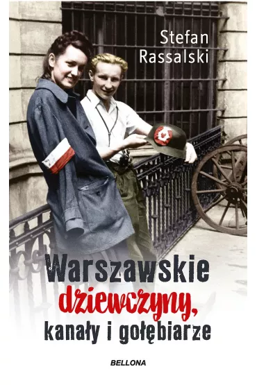 Warszawskie dziewczyny, kana�y i go��biarze - Stefan  Rassalski