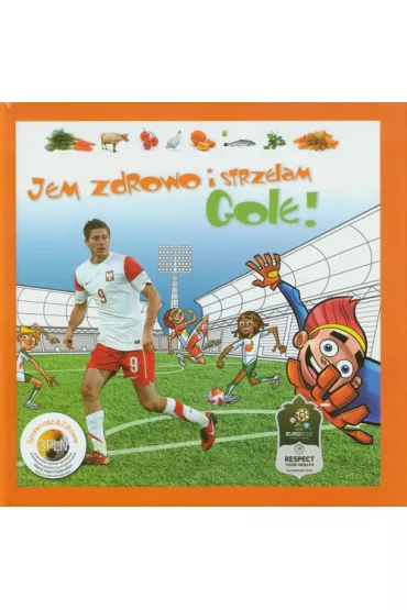 Jem zdrowo i strzelam gole UEFA - Uefa