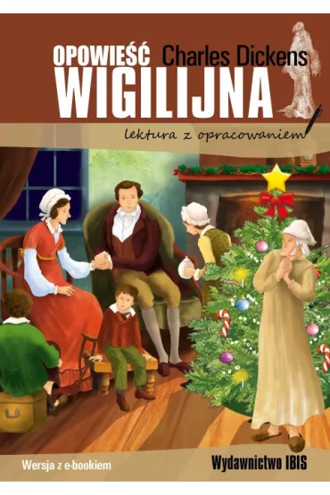 Opowie�� wigilijna. Lektura z opracowaniem - Charles Dickens