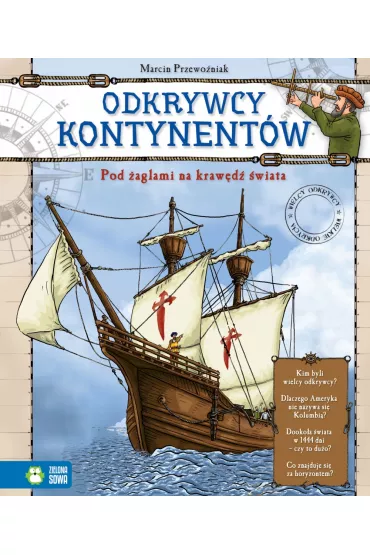 Odkrywcy kontynent�w pod �aglami na kraw�d� �wiata wielcy odkrywcy wielkie odkrycia - Marcin Przewo�niak