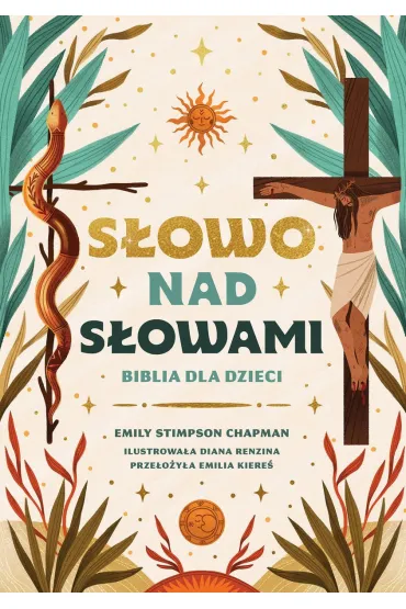 S�owo nad s�owami. Biblia dla dzieci - Emily  Stimpson Chapman