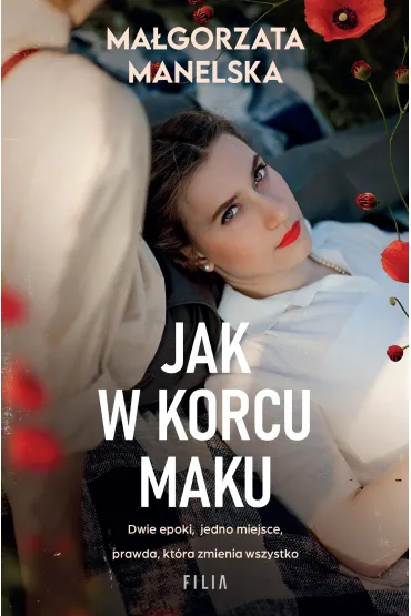 Jak w korcu maku - Ma�gorzata  Manelska