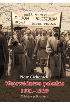 Wojewdztwo poleskie 1921-1939. Z dziejw ...