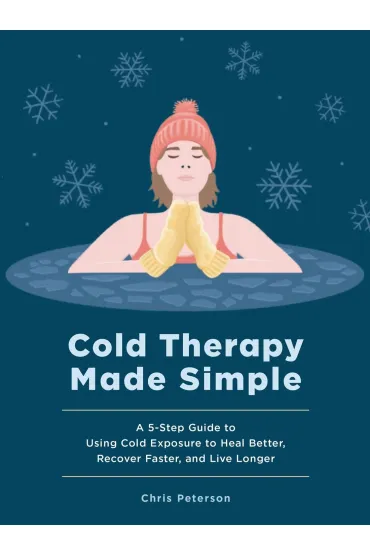 Cold Therapy Made Simple - Chris Peterson