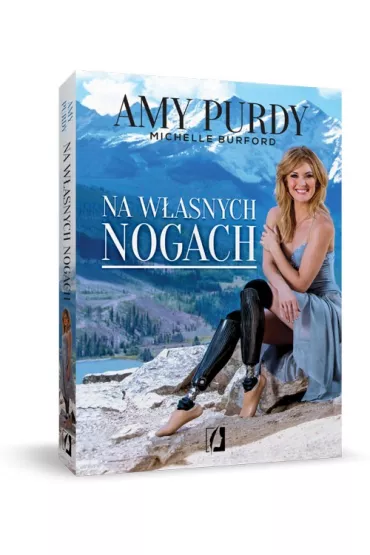 Na w�asnych nogach - Michelle Burford, Amy Purdy