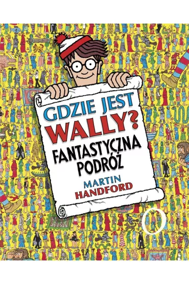 Gdzie jest Wally? Fantastyczna podr� - Martin  Handford