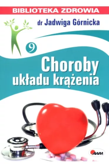 Biblioteka zdrowia Choroby uk�adu kr��enia - Jadwiga G�rnicka