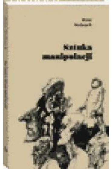 Sztuka manipulacji - Jerzy Stelmach