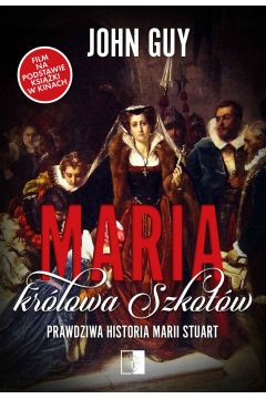eBook Maria krlowa Szkotw. Prawdziwa historia Marii Stuart mobi epub