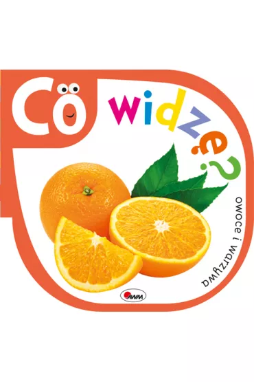 Co widz� Owoce i warzywa - Piotr Kozera