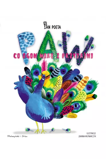 Paw, co ogon mia� z przyja�ni - Pan Poeta