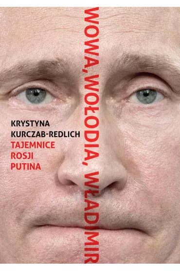 eBook Wowa, Wo�odia, W�adimir. Tajemnice Rosji Putina mobi epub - Krystyna Kurczab-Redlich