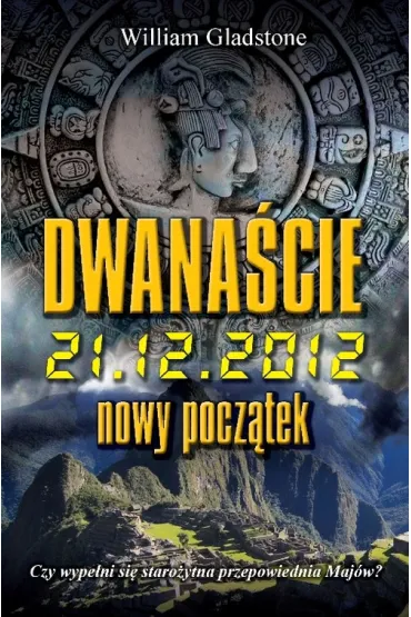 Dwana�cie. Nowy pocz�tek - William Gladstone