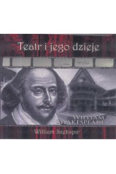 Audiobook Teatr i jego dzieje. William Szekspir DVD mp3