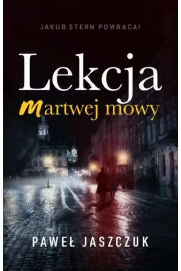 Lekcja martwej mowy - Pawe� Jaszczuk
