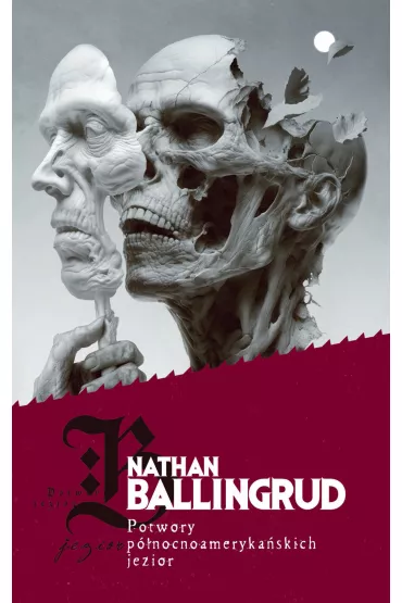 eBook Potwory p�nocnoameryka�skich jezior mobi epub - Nathan Ballingrud