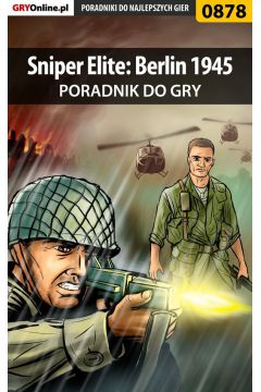 eBook Sniper Elite: Berlin 1945 - poradnik do gry pdf epub