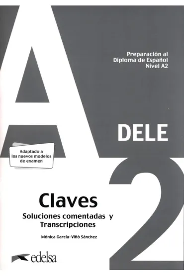 Preparacion al DELE A2 klucz Nuevo edicion /2020/ - Monica  Garcia-Vino Sanchez