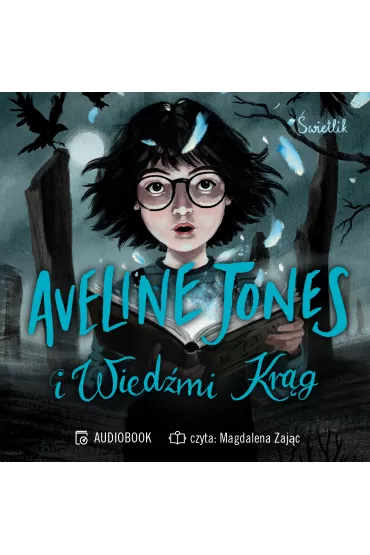 Audiobook Aveline Jones i Wied�mi Kr�g. Aveline Jones. Tom 2 mp3 - Phil Hickes