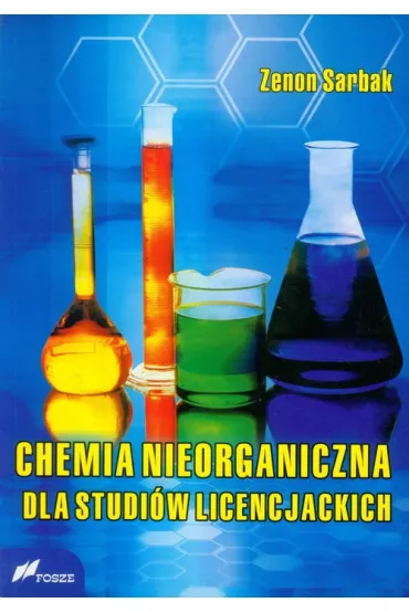Chemia nieorganiczna dla studi�w licencjackich - Zenon Sarbak
