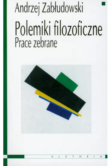 Polemiki filozoficzne - Andrzej Zab�udowski