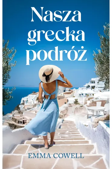 Nasza grecka podr� - Emma Cowell