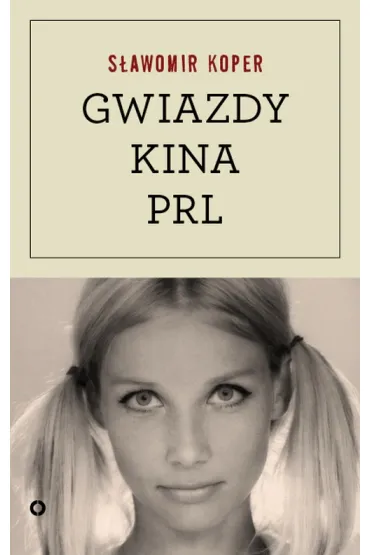 Gwiazdy kina PRL - S�awomir Koper