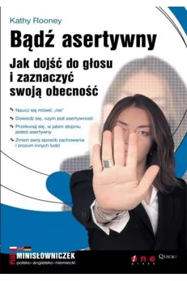 B�d� asertywny. Jak doj�� do g�osu i zaznaczy� swoj� obecno�� - Kathy Rooney