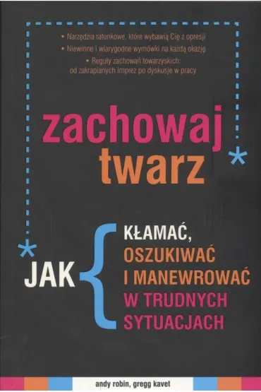 Zachowaj twarz. - Andy Robin, Gregg Kavet