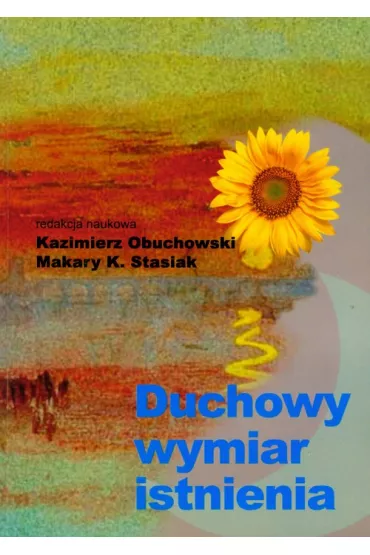 Duchowy wymiar istnienia