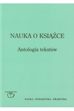 Nauka o ksi��ce Antologia tekst�w - Praca zbiorowa